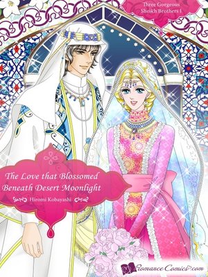 cover image of The Love that Blossomed Beneath Desert Moonlight